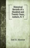 Historical Records of a Hundred and Twenty Years, Auburn, N. Y.