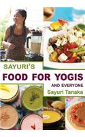 Sayuri's Food for Yogis and Everyone
