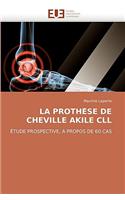 La Prothe Se de Cheville Akile CLL