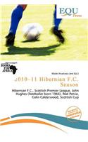 2010-11 Hibernian F.C. Season: (English)