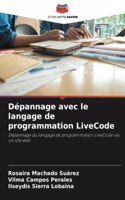 Dépannage avec le langage de programmation LiveCode