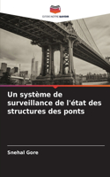 système de surveillance de l'état des structures des ponts