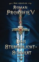 Sternenlicht-Schwert (Der Spieler Buch 1)