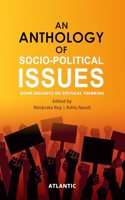 An Anthology of Socio-Political Issues: Some Insights on Critical Thinking