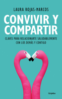Convivir Y Compartir / Living and Sharing