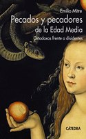 Pecados y pecadores de la Edad Media: Ortodoxos frente a disidentes