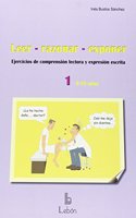 LEER-RAZONAR-EXPONER-1: Ejercicios de comprension lectora y expresion escrita. 9-10 anos.