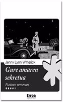 Gure amaren sekretua (Euskara errazean) (Basque Edition)
