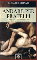 Andare per fratelli