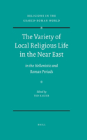 Variety of Local Religious Life in the Near East: In the Hellenistic and Roman Periods