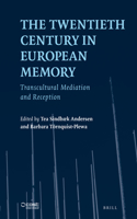 The Twentieth Century in European Memory