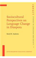 Sociocultural Perspectives on Language Change in Diaspora