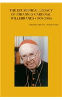The Ecumenical Legacy of Johannes Cardinal Willebrands (1909-2006)
