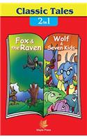 Fox & The Raven and Wolf & Seven Kids
