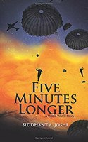 Five Minutes Longer a World War Ii Story