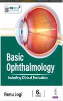 Basic Ophthalmology (Including Clinical Evaluation)