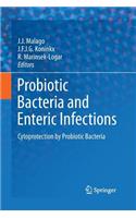 Probiotic Bacteria and Enteric Infections