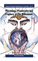Physiology, Promiscuity And Prophecy At The Millennium: A Tale Of Tails