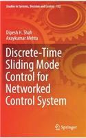 Discrete-Time Sliding Mode Control for Networked Control System