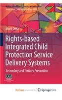 Rights-based Integrated Child Protection Service Delivery Systems