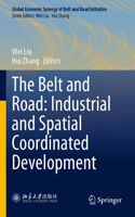 Belt and Road: Industrial and Spatial Coordinated Development