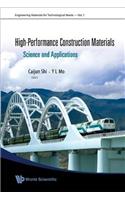 High-Performance Construction Materials: Science and Applications