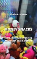 Money Snacks