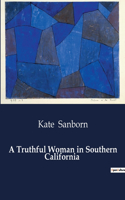 Truthful Woman in Southern California