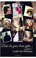 Dans Les Yeux D'Une Autre, Tome 1