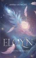 Eloyn - Baciato da un angelo