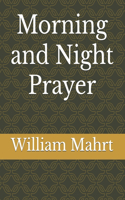 Morning and Night Prayer
