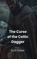 The Curse of the Celtic Dagger