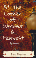 At the Corner of Summer & Harvest