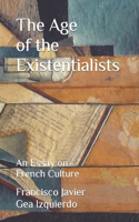 Age of the Existentialists