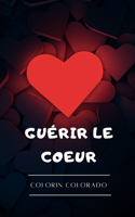 Guérir le coeur