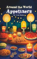 Around the World Appetizers