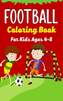 FOOTBALL Coloring Book For Kids Ages 4-8
