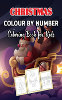 Christmas Colour By Number Coloring Book for Kids: A Mega Jumbo Christmas Holiday Color By Numbers Book for Kids Fun Stress Relief Beautiful Design for Girls Vol-1