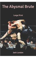 The Abysmal Brute