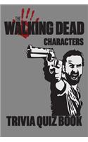 Walking Dead Characters - Trivia Quiz Book
