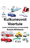 Suomi-Afrikaans Kulkuneuvot/Voertuie Lasten kaksikielinen kuvasanakirja