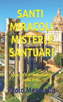 Santi Miracoli Misteri E Santuari