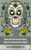 Tema Del Giorno Dei Morti Libro Da Colorare Per Adulti