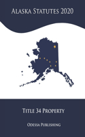 Alaska Statutes 2020 Title 34 Property