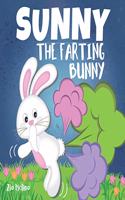 Sunny The Farting Bunny: A Funny Rhyming Story For Kids, Fun Read Aloud Tale of Farts, Fun and Friendship for Children