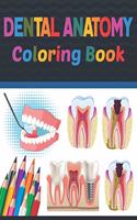 Dental Anatomy Coloring Book