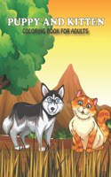 Puppy And Kitten Coloring Book For Adults