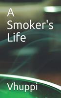 A Smoker's Life