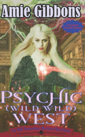 Psychic (Wild Wild) West
