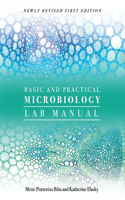 Basic and Practical Microbiology Lab Manual